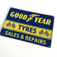 Goodyear Tyres Metal Sign #A77